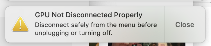 macOS warning not to unplug the eGPU without unmounting it first